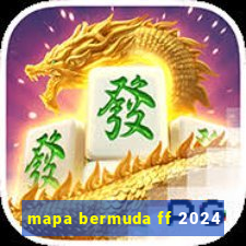 mapa bermuda ff 2024